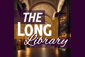 NEW! The Long Library, Episode 1