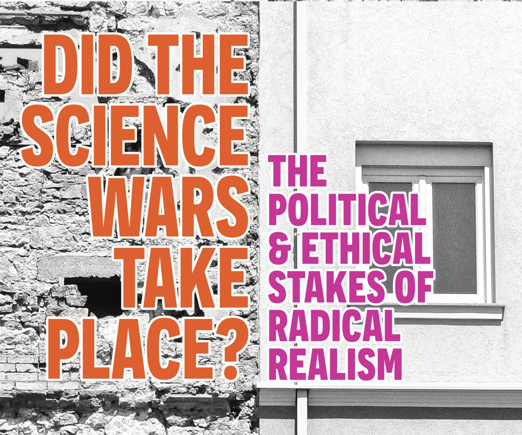 Did The Science Wars Take Place?